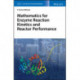 Mathematics for Enzyme Reaction Kinetics and Reactor Performance