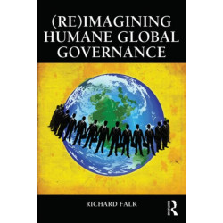 (Re)Imagining Humane Global Governance