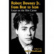 Robert Downey Jr. from Brat to Icon: Essays on the Film Career