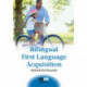 Bilingual First Language Acquisition