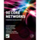 5G Core Networks: Powering Digitalization