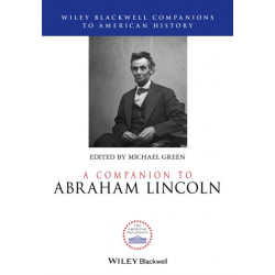 A Companion to Abraham Lincoln