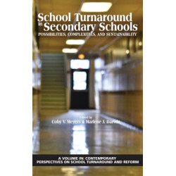 School Turnaround in Secondary Schools: Possibilities, Complexities, and Sustainability