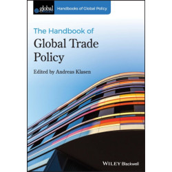 The Handbook of Global Trade Policy