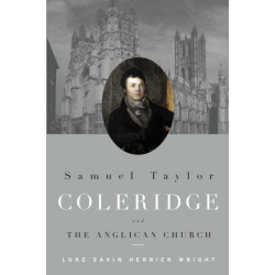 Samuel Taylor Coleridge and the Anglican Church