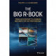 The Big R-Book: From Data Science to Learning Machines and Big Data