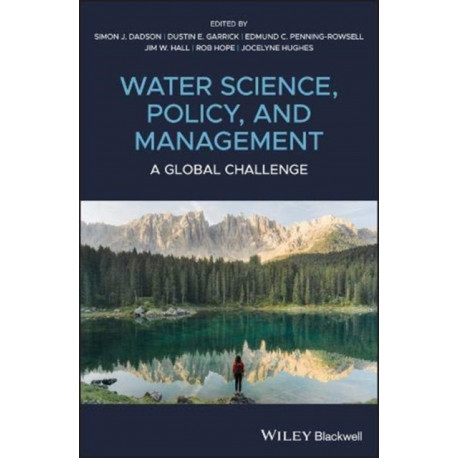 Water Science, Policy and Management: A Global Challenge