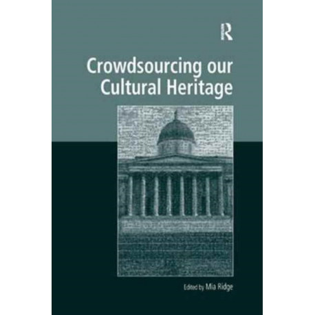 Crowdsourcing our Cultural Heritage