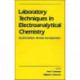 Laboratory Techniques in Electroanalytical Chemistry, Revised and Expanded