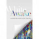 White Awake – An Honest Look at What It Means to Be White: An Honest Look at What It Means to Be White