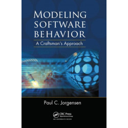 Modeling Software Behavior: A Craftsman's Approach