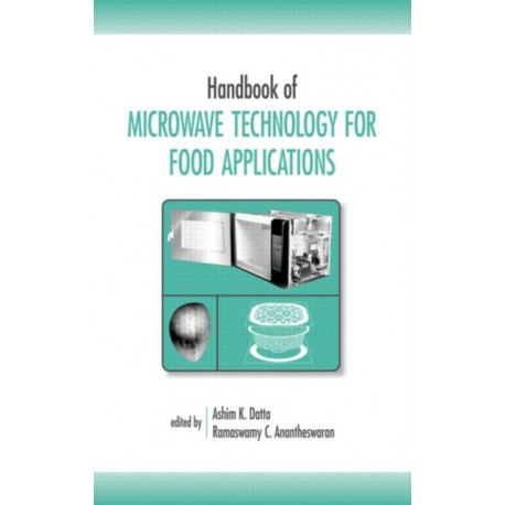 Handbook of Microwave Technology for Food Application