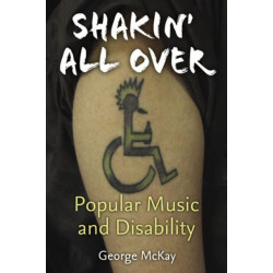 Shakin' All Over: Popular Music and Disability