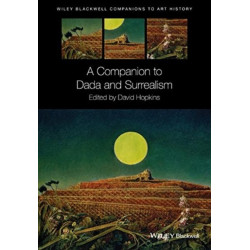 A Companion to Dada and Surrealism