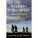 Resident Foreigners: A Philosophy of Migration