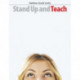 Stand Up and Teach