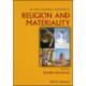 The Wiley Blackwell Companion to Religion and Materiality
