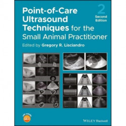 Point-of-Care Ultrasound Techniques for the Small Animal Practitioner