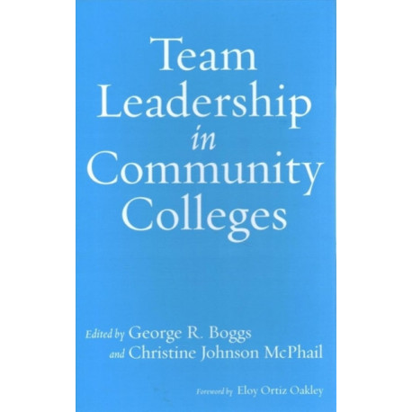Team Leadership in Community Colleges