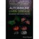 Autoimmune Liver Disease: Management and Clinical Practice