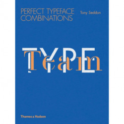 Type Team: Perfect Typeface Combinations