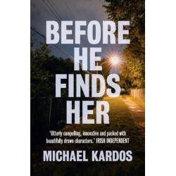 Before He Finds Her