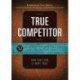 True Competitor: Devotions for Coaches, Athletes and Parents