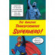 The Amazing Transforming Superhero!: Essays on the Revision of Characters in Comic Books, Film and Television