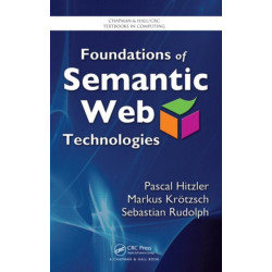 Foundations of Semantic Web Technologies