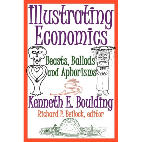 Illustrating Economics: Beasts, Ballads and Aphorisms