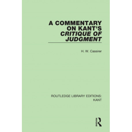 A Commentary on Kant's Critique of Judgement