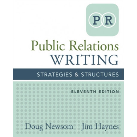 Public Relations Writing: Strategies & Structures