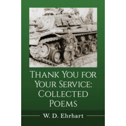 Thank You for Your Service: Collected Poems