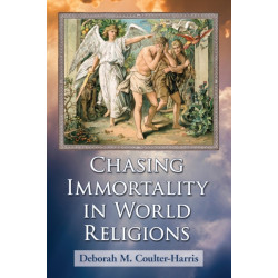 Chasing Immortality in World Religions