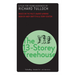 The 13-Storey Treehouse: A Musical Play for Young Audiences