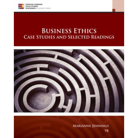 Business Ethics: Case Studies and Selected Readings