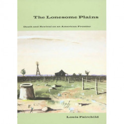 The Lonesome Plains: Death and Revival on an American Frontier