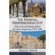 The Medieval Mediterranean City: Urban Life and Design Before European Hegemony, 1250-1380