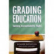 Grading Education: Getting Accountability Right
