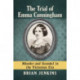 The Trial of Emma Cunningham: Murder and Scandal in the Victorian Era