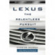 Lexus: The Relentless Pursuit