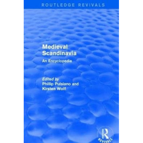 Routledge Revivals: Medieval Scandinavia (1993): An Encyclopedia