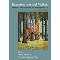 Interpretation and Method: Empirical Research Methods and the Interpretive Turn