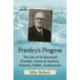 Priestley's Progress: The Life of Sir Raymond Priestley, Antarctic Explorer, Scientist, Soldier, Academician
