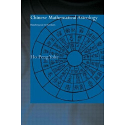 Chinese Mathematical Astrology: Reaching Out to the Stars