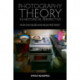 Photography Theory in Historical Perspective