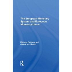 The European Monetary System And European Monetary Union