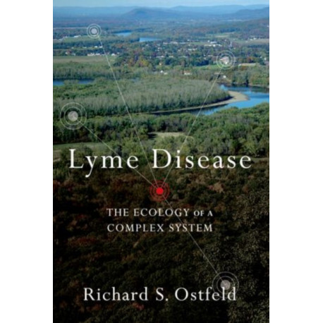 Lyme Disease: The Ecology of a Complex System