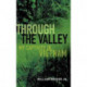 Through the Valley: My Captivity in Vietnam