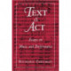 Text and Act: Essays on Music and Performance